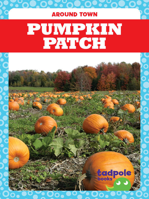 Title details for Pumpkin Patch by Adeline J. Zimmerman - Available